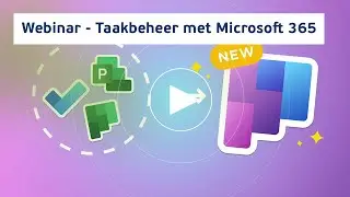 Webinar - Ontdek effici&euml;nt taakbeheer met Microsoft 365