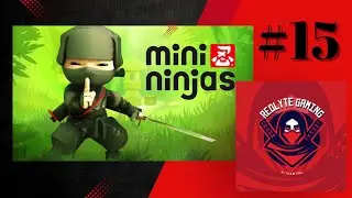 Mini Ninjas (PC) - Part 15 | Final Approach (No Commentary)
