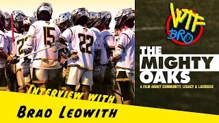 Interview with Brad Ledwith and his film THE MIGHTY OAKS