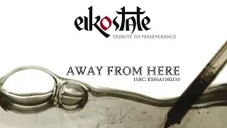 Eikostate - Away from here