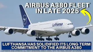 Lufthansa's Major Commitment to the Airbus A380 Fleet in Late 2025