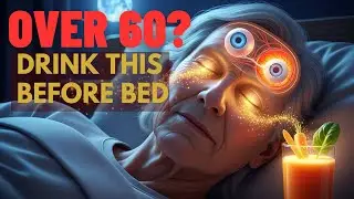 Over 60 Drink THIS Juice Before Bed To REPAIR Your Eyes & Vision During Sleep  Senior Health Tips