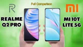 Realme Q2 Pro VS Mi 10T Lite 5G