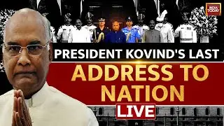 Ram Nath Kovind Full Speech | President Ram Nath Kovind Addresses The Nation | Kovind's Last Address