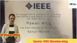 Senior IEEE Membership Dr. Pawan whig