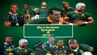 Who is the Fastest Springbok of All Time 🇿🇦