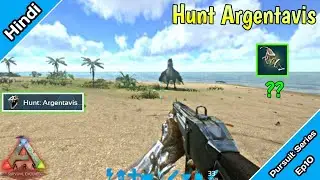 How to complete |Hunt Argentavis Pursuit | Got Xp [Ark survival evolved]Hindi |Pursuit Series |Ep10