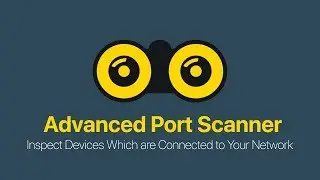 Check Who is Connected to your WiFi/Network using Advanced Port Scanner