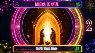 Natal Gospel Remix 2025 &mdash; 1:30H de Louvor Moderno | Eletr&ocirc;nico / Pagode / Funk / Pop Crist&atilde;o