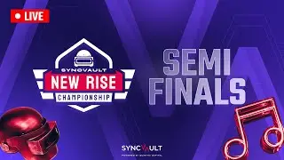 Semi Finals | SyncVault New Rise Championship