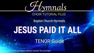JESUS PAID IT ALL _ Tenor Guide