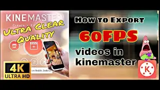 Export 60FPS video 😱in kinemaster | secret settings ⚙️⚙️| in Tamil | U C B | 4k quality generation🔥