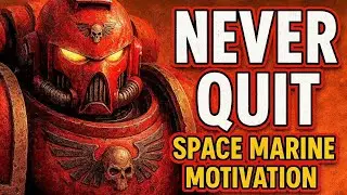 АБСОЛЮТНАЯ мотивация космодесанта (мотивационная речь Warhammer 40k)