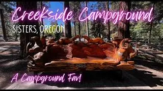 Creekside Campground / Sisters, Oregon / A Campground Fav!