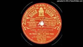 Los políticos (t)  Antonio Reynoso-Nemesio Trejo  Blanca Vidal y Arturo Navas  XBA 388  1907  Odeón