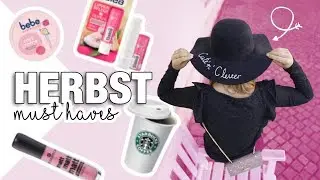 Meine LIEBLINGE im Herbst I Drogerie, Fashion Trends + Must Haves