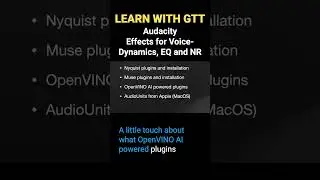 GTT #shorts Webinar: Audacity Effects for Voice- Dynamics, EQ and NR 2024