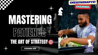 Mastering Patience : Road to 2200 Elo Rapid on chess.com