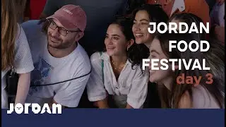 Visit Jordan: Jordan Food Festival - Day 3