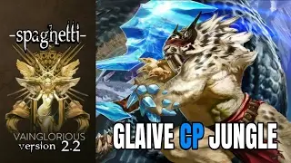 -spaghetti- | Glaive CP Jungle - vainglory hero gameplay from pro player