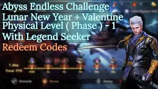 Redeem Code for Asia, Global | Abyss Endless Challenge Physical Phase 1 | Legend Seeker | The KiLLeR
