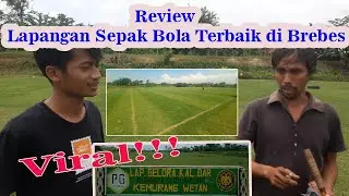 Brebes Ada Lapangan Sepak Bola Seperti Lapangan di Eropa || Viral..