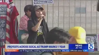 Protests across SoCal as Trump marks 1 year in office
