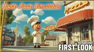 Road Food Simulator | FULL RELEASE |  First Look