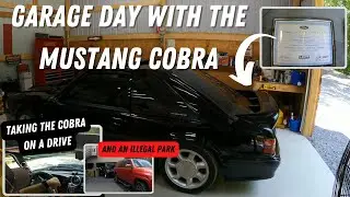 Garage Day With The 93 Mustang Cobra And An Illegal Park