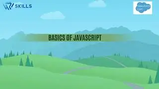 Basics of JavaScript for LWC | Peoplewoo Skills