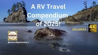 Oh, Yeah!! RV Travel from 2025! Overview of a great Road Trip year! @somedayistodayrv #rvadventure