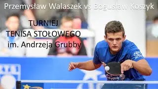 Przemysław Walaszek vs Bogusław Koszyk | #tabletennis #openpzts #gdańsk