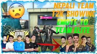 NEPALI TEAM T2K🇳🇵 SHOWING EMOTE TO TEAM ELITE 🇮🇳|| EPIC FIGHT IN TOURNAMENT🔥