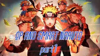 Smart and OP naruto | Part 1 | Texting story( read descreption)