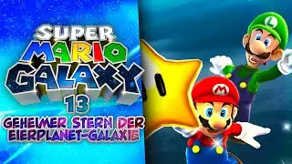 GEHEIMER STERN der EIERPLANET-GALAXIE! 💫 13 &bull; Super Mario Galaxy // 4K // 60FPS