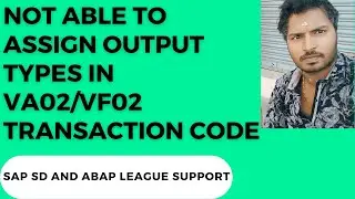SAP SD SUPPORT Project Realtime Tickets (Output not assigned in VA02/VF02)