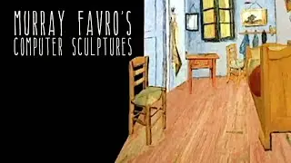 Murray Favro's computer sculptures 1990&rsquo;s