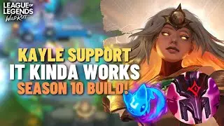 I Tried Kayle Support And It Worked. - S10 Build & Guide | Wild Rift