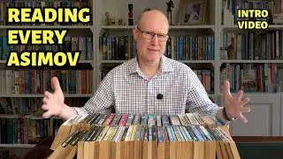 Reading Every Asimov - Intro Video