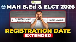 Big Update🚨MAH B.EDCET & ELCT 2026 Form Filling Date Extended ! | B.EDCET Registration  #bedcet2026