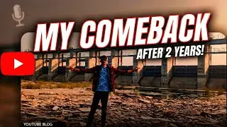 Come - back after 2 year on blogs  #vlogs 