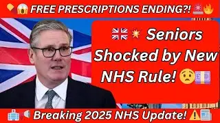 🚨💊 Shocking NHS Update: No More Free Prescriptions for Pensioners? Full Details Inside! 😱🇬🇧💷🏥