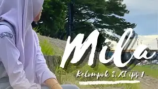 MILA….| KELOMPOK 2 | XI IPS 1 | SMAN 5 MADIUN 2024
