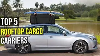 🚗 Top 5 Best Rooftop Cargo Carriers for Road Trips!🚙 Top Waterproof & Heavy-Duty Roof Bags & Boxes