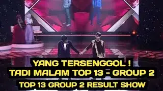 THE ONE WHO WAS NOCKETED LAST NIGHT! TOP 13 - GROUP 2 RESULT SHOW / D' ACADEMY 7