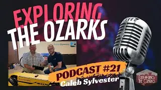 Boston Dynamics & Caleb Sylvester: Exploring the Ozarks Podcast EP21