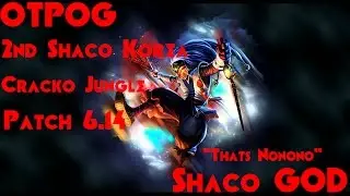 BEST OTP - 2nd KR Shaco DIAMOND 6.14