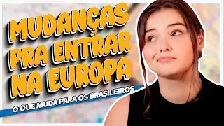 MUDANÇAS PRA ENTRAR NA EUROPA | Adeus carimbo no passaporte 😐