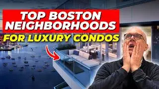 Why 2026 is the BEST Time to Buy or Sell Luxury Condos in BOSTON! 🤯