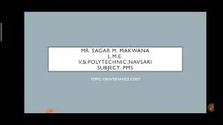 SUB: PMS UNIT: 1 TOPIC: Maintenance cost